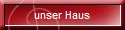 unser Haus