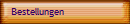 Bestellungen