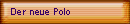 Der neue Polo