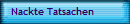 Nackte Tatsachen