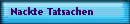 Nackte Tatsachen