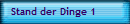 Stand der Dinge 1
