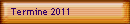 Termine 2011