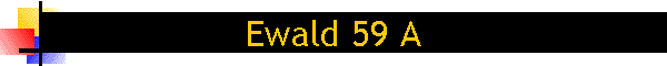 Ewald 59 A