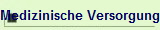 Medizinische Versorgung
