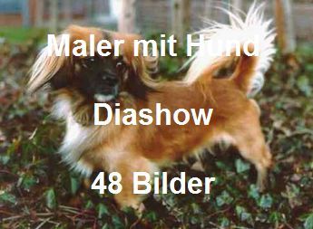 Maler mit Hund - Diashow - 48 Bilder © Ulrich Leive