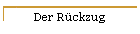 Der Rckzug