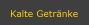 Kalte Getr�nke