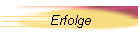 Erfolge